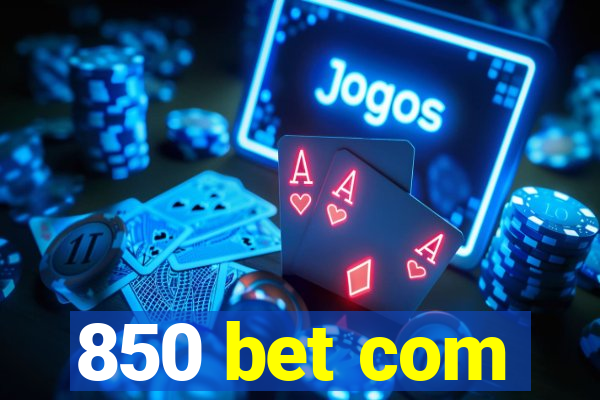 850 bet com